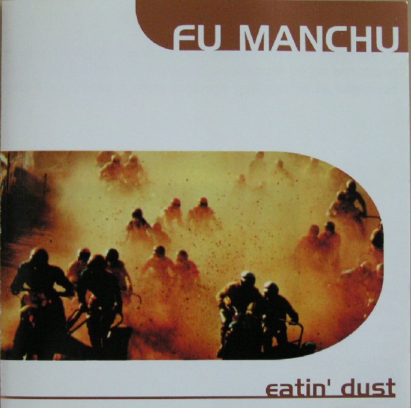 FU MANCHU / GODZILLA'S EATIN DUST