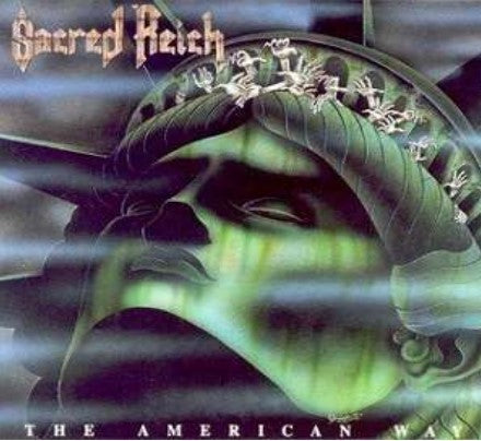 Sacred Reich / The American Way