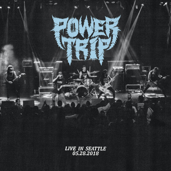 Power Trip / Live In Seattle