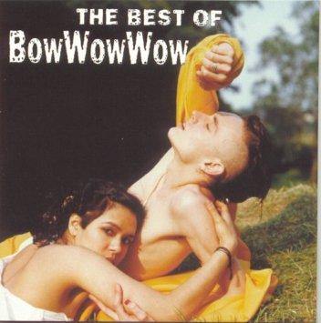 *Used* Best of Bow Wow Wow