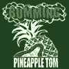 Pineapple Tom / Bumming