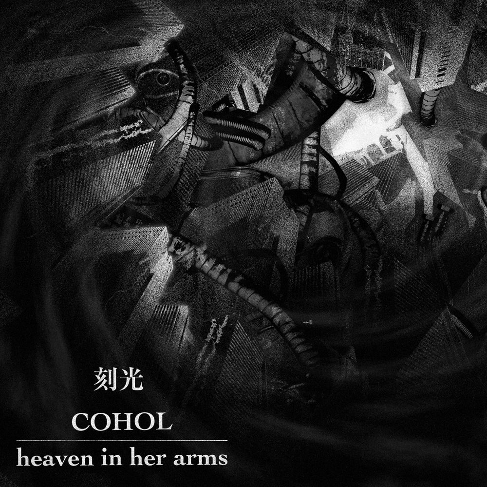 heaven in her arms, COHOL / Kokukou