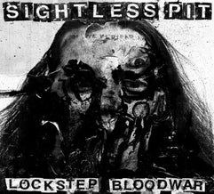Sightless Pit / Lockstep Bloodwar