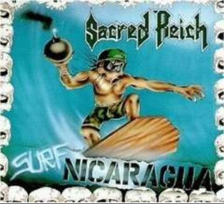 Sacred Reich / Surf Nicaragua