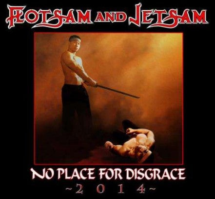 Flotsam And Jetsam / No Place For Disgrace 2014