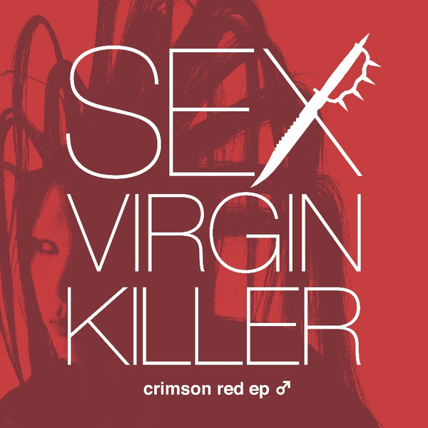 SEX VIRGIN KILLER / crimson red ep ♂