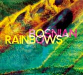Bosnian Rainbows