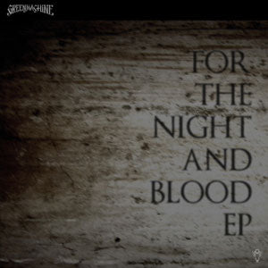 GREENMACHiNE / For The Night And Blood EP