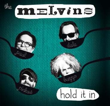 Melvins / Hold It In