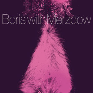 Boris with Merzbow / -Gensho- Expanded Editio